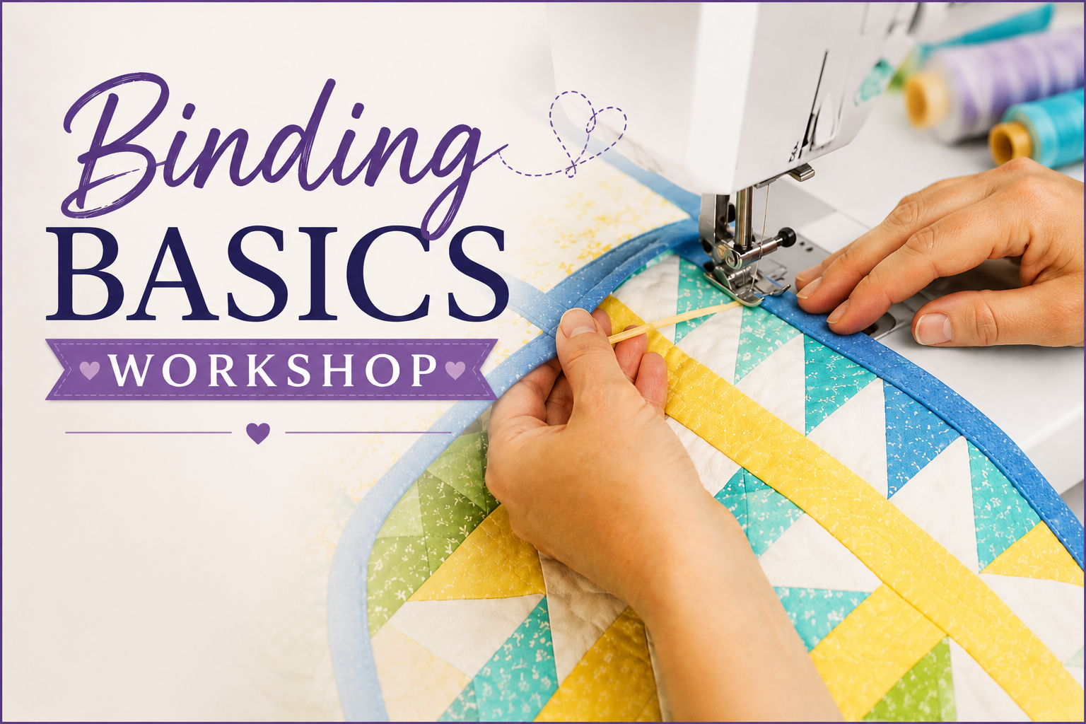Binding Basics: Machine Binding Workshop