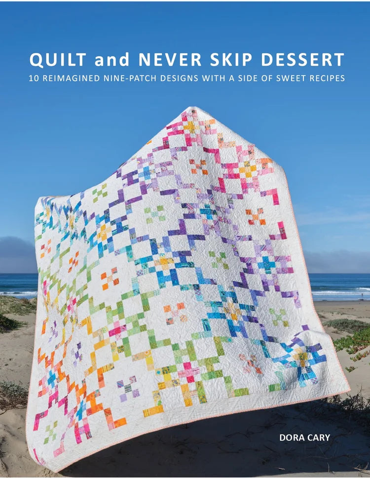 Quilt and Never Skip Dessert - book
